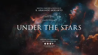 R. Armando Morabito - Under the Stars (Official Audio) ft. Lisbeth Scott & Claudio Pietronik