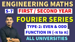 FOURIER SERIES | S-7 | EVEN ODD FUNCTION | TYPE-2 | ENGINEERING MATHEMATICS | SAURABH DAHIVADKAR