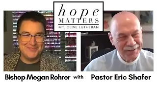 Bishop Megan Rohrer on 'Hope Matters' - A Mt. Olive Lutheran discussion series.