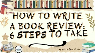 Mastering in 3 Minutes | 6 Steps How to Write A Book Review | Writing Practices