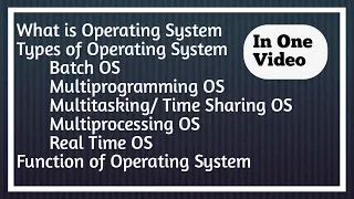 Operating System in Hindi | Types of Operating System | Function of OS | Explain in one Video