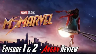 Ms. Marvel Premiere - Angry Review