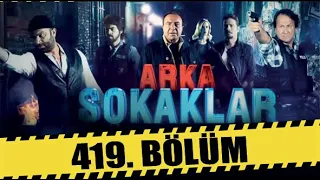 ARKA SOKAKLAR 419. BÖLÜM | FULL HD