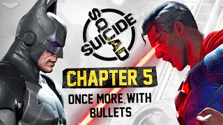 Suicide Squad: Kill the Justice League – Chapter 5 "Once More, With Bullets"