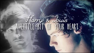 Harry & Louis || A little bit of your heart