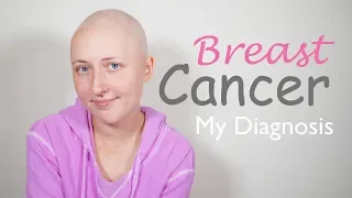 My Breast Cancer Diagnosis | My Cancer Story