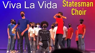 Viva La Vida - (Coldplay) Sung By The Statesman Choir