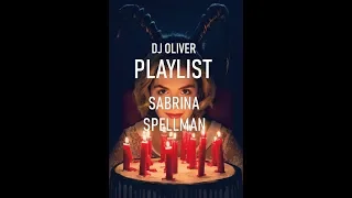 PLAYLIST MUNDO SOMBRIO DE SABRINA 2019 l AS MELHORES MÚSICA DE SABRINA SPELLMAN (DJ OLIVER)
