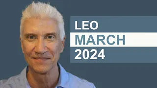 LEO March 2024 · AMAZING PREDICTIONS!