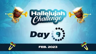 HALLELUJAH CHALLENGE || FEB 2023 || DAY 9