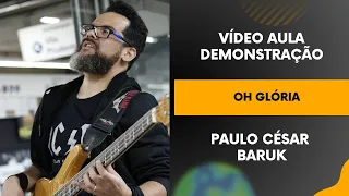 Oh Glória - Paulo César Baruk - Vídeo Aula de Contrabaixo Demonstração Meta 50 LIKES