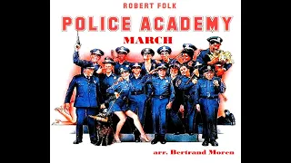 Police Academy March - arr. Bertrand Moren (A*)