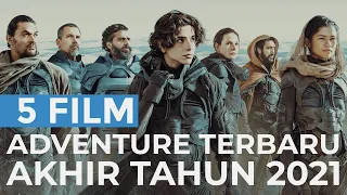 5 Film Adventure Terbaru di Akhir Tahun 2021