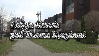 Lekcja historii pod Trzema Krzyżami