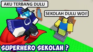 AKU JADI SUPERHERO AGAR BOLOS SEKOLAH DI ROBLOX ? | Roblox A Superhero Breakfast Indonesia