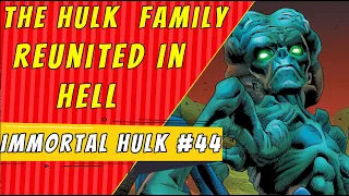Family Reunited | Immortal Hulk #44
