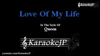 Love Of My Life (Karaoke) - Queen