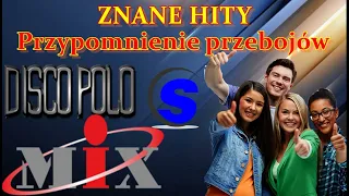 ZNANE HITY -  Przypomnienie przebojów Disco Polo w Mixie (Project by $@nD3R 2023)