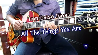 All the things you are | Improvise Ideas