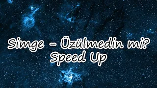 Simge - Üzülmedin mi? (Speed Up)