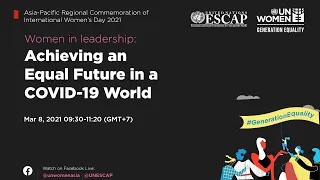 Asia-Pacific Regional Commemoration of International Women’s Day 2021 | Recorded live