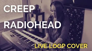 Creep / Radiohead Loop Cover