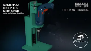 Masterplan Stand Drill Press Guide- perfect, simple and easy for build