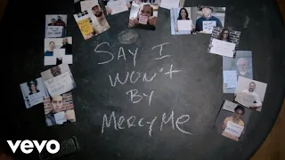 MercyMe - Say I Won't (Official Lyric Video)