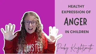Healthy Expression of Anger in Children