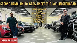 Second Hand Luxury Cars Under ₹10 Lakhs in Gurugram | Mercedes BMW Audi Volvo Toyota Jeep Mahindra