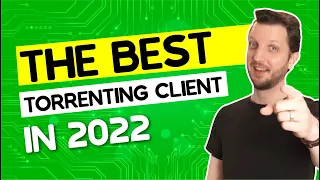The Best Torrenting Client in 2024