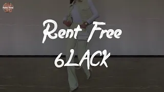 6LACK - Rent Free (Lyric Video)