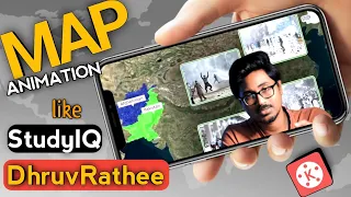 MAP ANIMATION like StudyIQ and Dhruv Rathee | Map Animation in Kinemaster