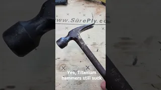 yes, titanium hammers still suck