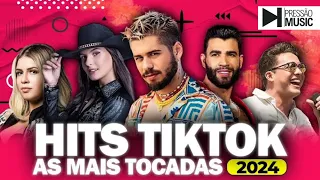 AS TOPS DO TIKTOK 2024 - AS MELHORES MAIS TOCADAS DO TIK TOK 2024  SELEÇÃO HITS TIK TOK (2024)