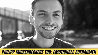 😱💔😞Gefilmte Emotionen: Die letzten Momente von Philipp Mickenbecker