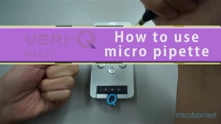 Veri Q Multi Monitor How To Use Micro Pipette by Life Impact Medical