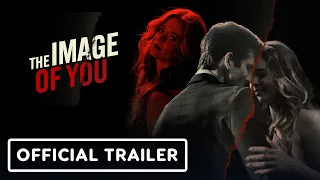 The Image Of You - Official Trailer (2024) Sasha Pieterse, Parker Young, Nestor Carbonell