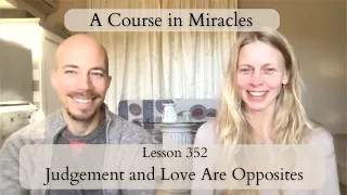 ACIM Lesson 352, with teachers Jenny Maria & Barret, A Course in Miracles