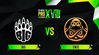 BIG vs. ENCE - Map 1 [Ancient] - ESL Pro League Season 18 - Group B