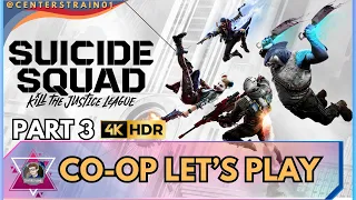 Suicide Squad Kill the Justice League | Co-Op Let's Play | Part 3