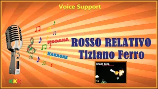 Rosso Relativo - Tiziano Ferro - Instrumental con Supporto Vocale (2a voce) - KoDaNa Karaoke