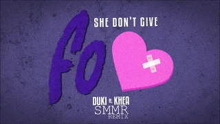 Duki - She Don't Give a FO (ft. Khea) [Trap Nation Style Remix]