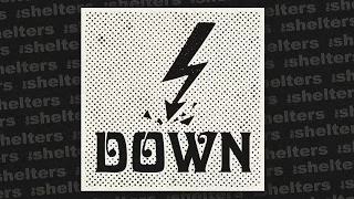 The Shelters - Down [Official Audio]