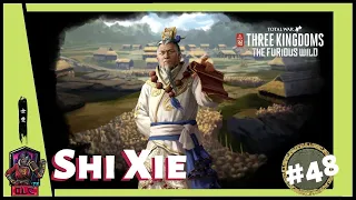 DEFENDING - Total War: Three Kingdoms - The Furious Wild- Shi Xie Let’s Play 48