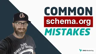 Common Schema.org Mistakes
