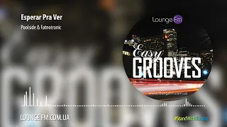 AWERS - Easy Grooves on Lounge Fm #48 (Deep House, Nu-Disco)