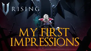 V Rising | My First Impressions with Gameplay Footage