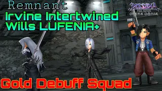 DFFOO: Irvine Intertwined Wills LUFENIA+ Gold Debuff Squad (Sephiroth Kadaj Laguna)