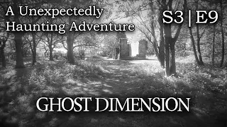A Unexpected Haunted Adventure - Ghost Dimension (S3|E9)